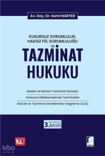 Kusursuz Sorumluluk, Haksız Fiil Sorumluluğu ve Tazminat Hukuku