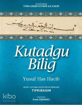 Kutadgu Bilig Herat (Viyana-Avusturya) Nüshası; Tıpkı Basım