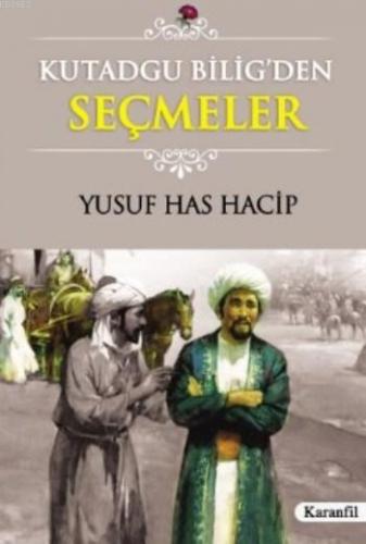 Kutadgu Biligden Seçmeler - Kitapiks.com