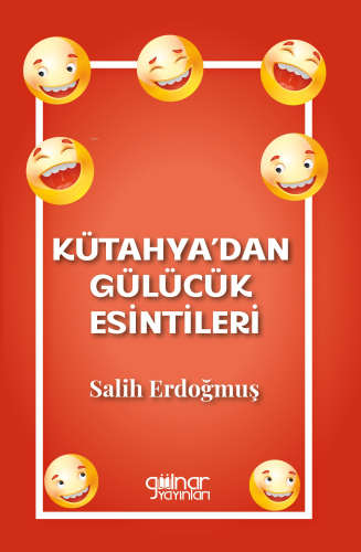 Kütahya'dan Gülücük Esintisi