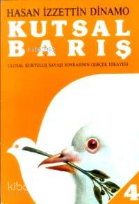Kutsal Barış 4; Ulusal Kurtuluş Savaşı Sonrasının Gerçek Hikayesi