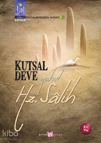 Kutsal Deve Yahut Hz. Salih