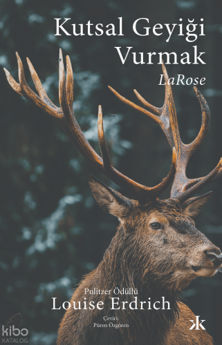 Kutsal Geyiği Vurmak - LaRose