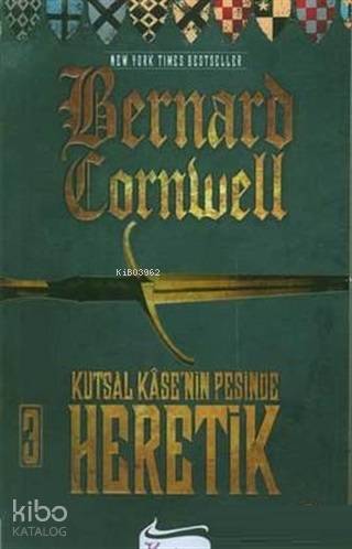 Kutsal Kase'nin Peşinde - Heretik 3. Kitap