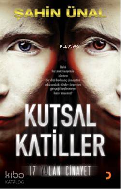 Kutsal Katiller; 17 Yalan Cinayet - Kitapiks.com