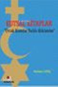 Kutsal Kitaplar; "ortak Konular Farklı Hükümler"