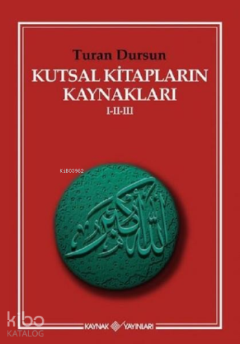 Kutsal Kitapların Kaynakları 1-2-3