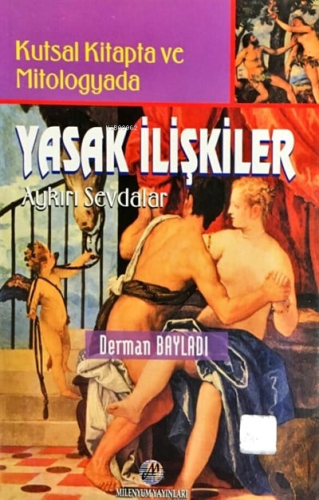 Kutsal Kitapta ve Mitologyada| Yasak İlişkiler Aykırı Sevdalar - Kitap