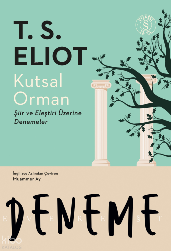 Kutsal Orman;Şiir ve Eleştiri Üzerine Denemeler