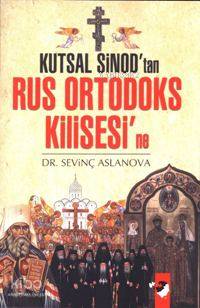 Kutsal Sinod´tan Rus Ortodoks Kilisesi´ne