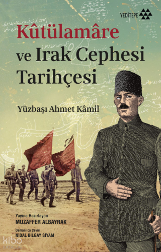 Kûtülamâre ve Irak Cephesi Tarihçesi