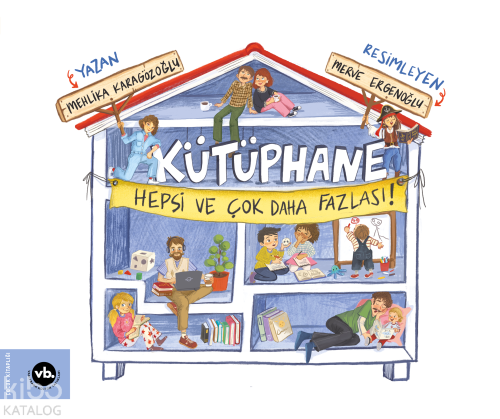 Kütüphane ;Hepsi ve Çok Daha Fazlası
