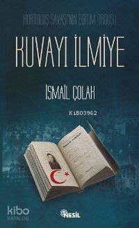 Kuvayı İlmiye; Kurtuluş Savaşı'nın Eğitim Ordusu