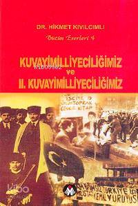 Kuvayimilliyeciliğimiz ve II. Kuvayimilliyeciliğimiz