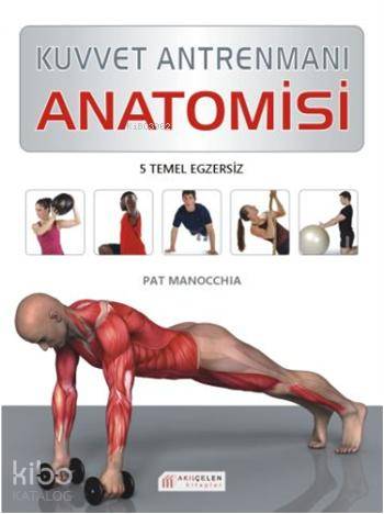 Kuvvet Antrenmanı Anatomisi