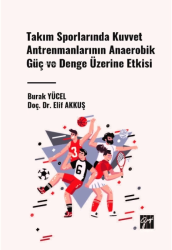 Kuvvet Antrenmanlarının Anaerobik Güç ve Denge Üzerine Etkisi