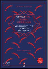 Kuyruklu Yıldız Altında Bir İzdivaç; Ölümsüz Klasikler Hüseyin Rahmi Gürpınar