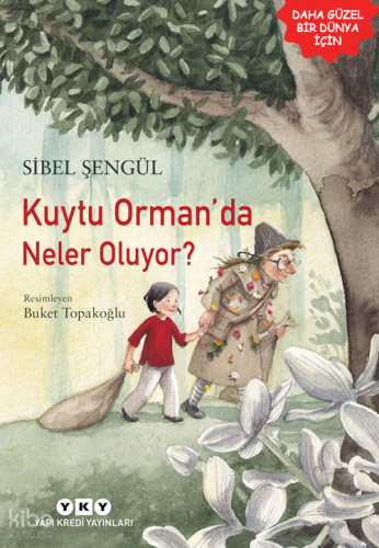 Kuytu Orman'da Neler Oluyor?