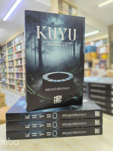 Kuyu;Her Kuyu Yusufun Kuyusu Değildir Düşünce Çıkamazsın - Kitapiks.co