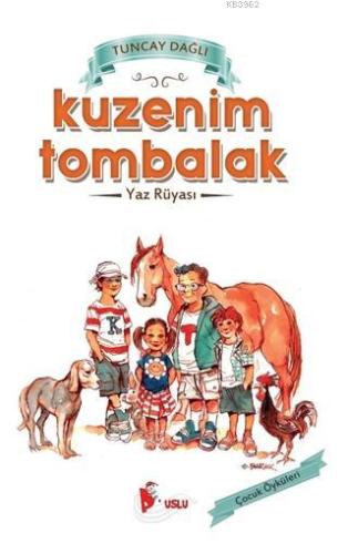 Kuzenim Tombalak; Yaz Rüyası