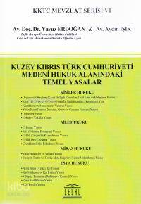Kuzey Kıbrıs Türk Cumhuriyeti Medeni Hukuk Alanındaki Temel Yasalar