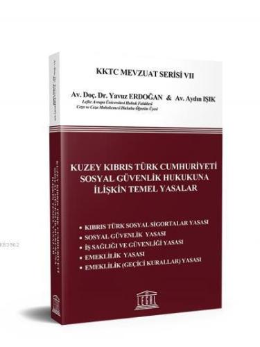 Kuzey Kıbrıs Türk Cumhuriyeti Sosyal Güvenlik Hukukuna İlişkin Temel Yasalar