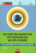 Kuzey Kıbrıs Türk Cumhuriyetinde Yerel Yönetimlerin İdare Mali Yapısı Ve Denetimi