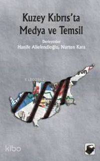 Kuzey Kıbrısta Medya ve Temsil - Kitapiks.com