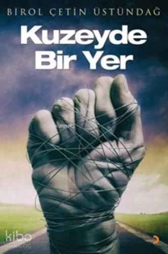 Kuzeyde Bir Yer - Kitapiks.com