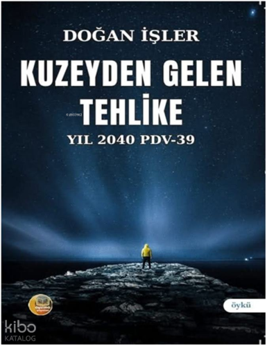 Kuzeyden Gelen Tehlike