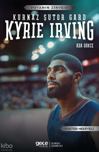 Kyrie Irving - Kurnaz Şutör Gard