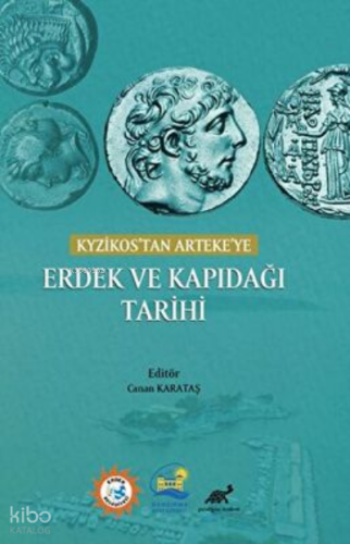 Kyzikos’tan Arteke’ye Erdek Ve Kapıdağı Tarihi
