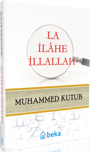 La ilahe illallah (Ciltli)