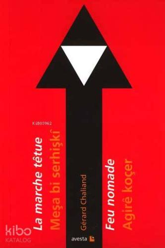 La Marche Têtue-meşa Bi Serhişkî