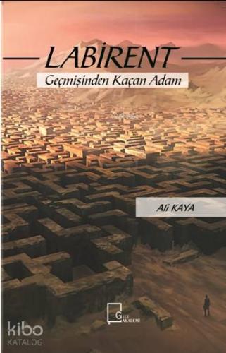 Labirent; Geçmişinden Kaçan Adam