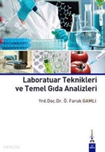 Laboratuar Teknikleri ve Temel Gıda Analizleri