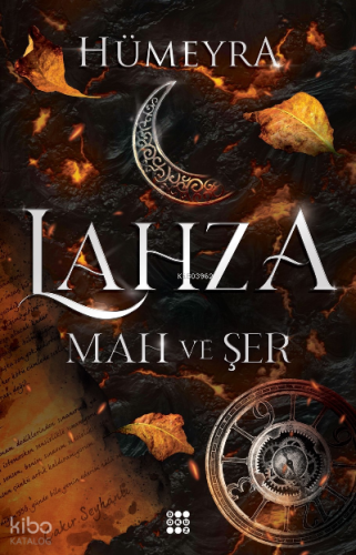 Lahza 1 – Mah Ve Şer(CİLTLİ)