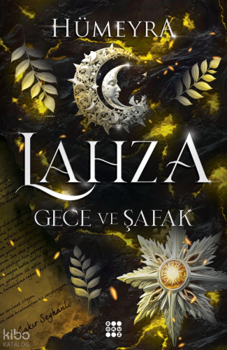 Lahza 3 – Gece Ve Şafak