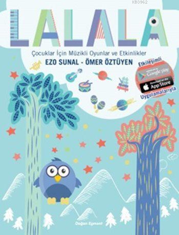 Lalala - Çocuklar İçin Müzikli Oyunlar ve Etkinlikler (6+ Yaş) - Kitap