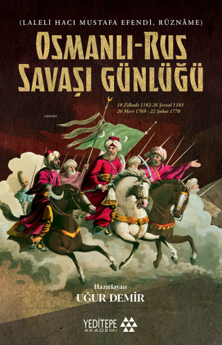 Laleli Hacı Mustafa Efendi, Rûznâme Osmanlı Rus Savaşı Günlüğü