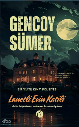 Lanetli Evin Katili;Bir Katil Kim Polisiyesi