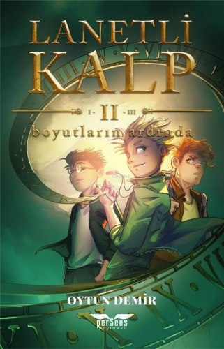 Lanetli Kalp II;Boyutların Ardında - Kitapiks.com