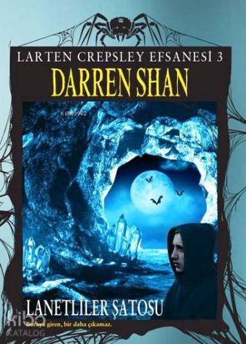 Lanetliler Şatosu; Larten Crepsley Efsanesi 3. Kitap