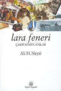 Lara Feneri; Çakıp Söken Anılar