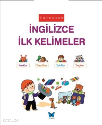 Larousse İngilizce İlk Kelimeler