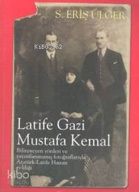Latife Gazi Mustafa Kemal