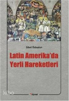 Latin Amerika'da Yerli Hareketleri