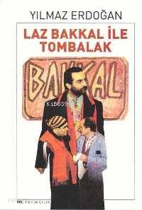 Laz Bakkal İle Tombalak