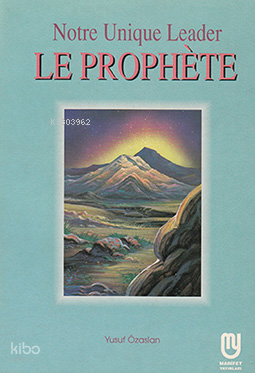 Le Prophète (Fransızca Hazreti Muhammed)