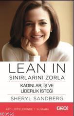 Lean In - Sınırlarını Zorla; Kadınlar, iş ve liderlik isteği - Kitapik